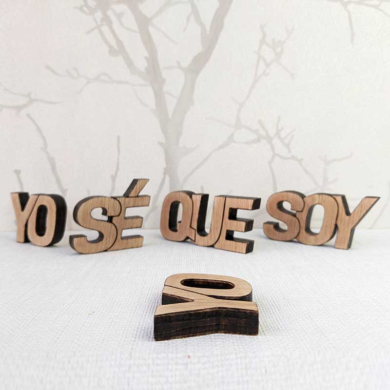 frase de madera yo sé que yo soy