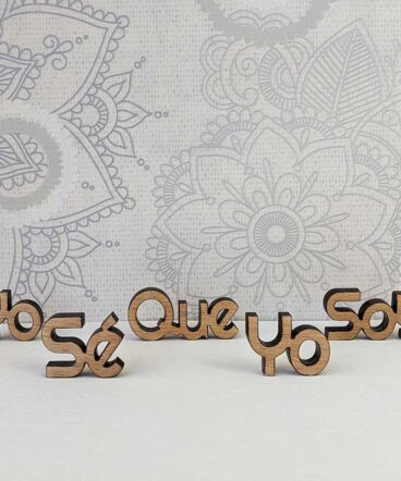 frase de madera yo sé que yo soy